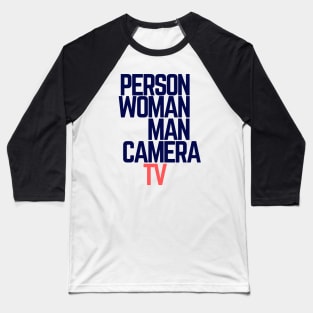 #personwomanmancameratv Person Woman Man Camera TV Baseball T-Shirt